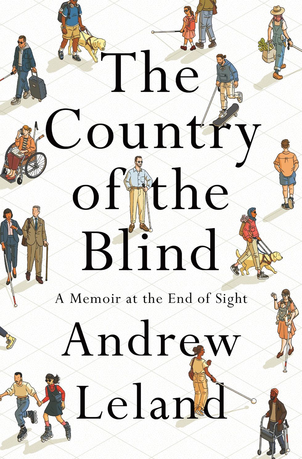 A book cover shows illustrations of sightless individuals in different action poses. The text reads The Country of the Blind, A Memoir at the End of Sight, Andrew Leland.