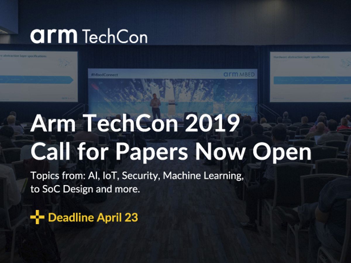 arm TechCon 2019 Call for Papers