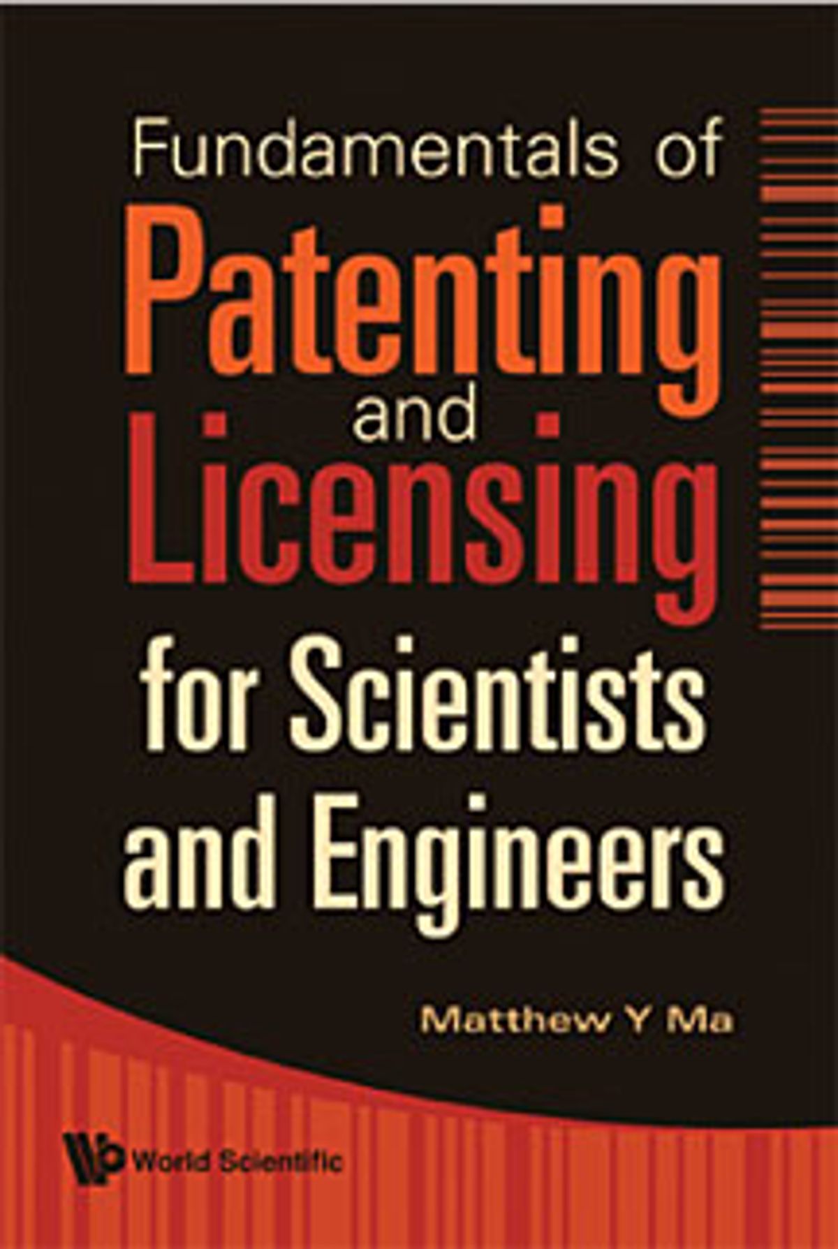Fundamentals of Patenting and Licensing