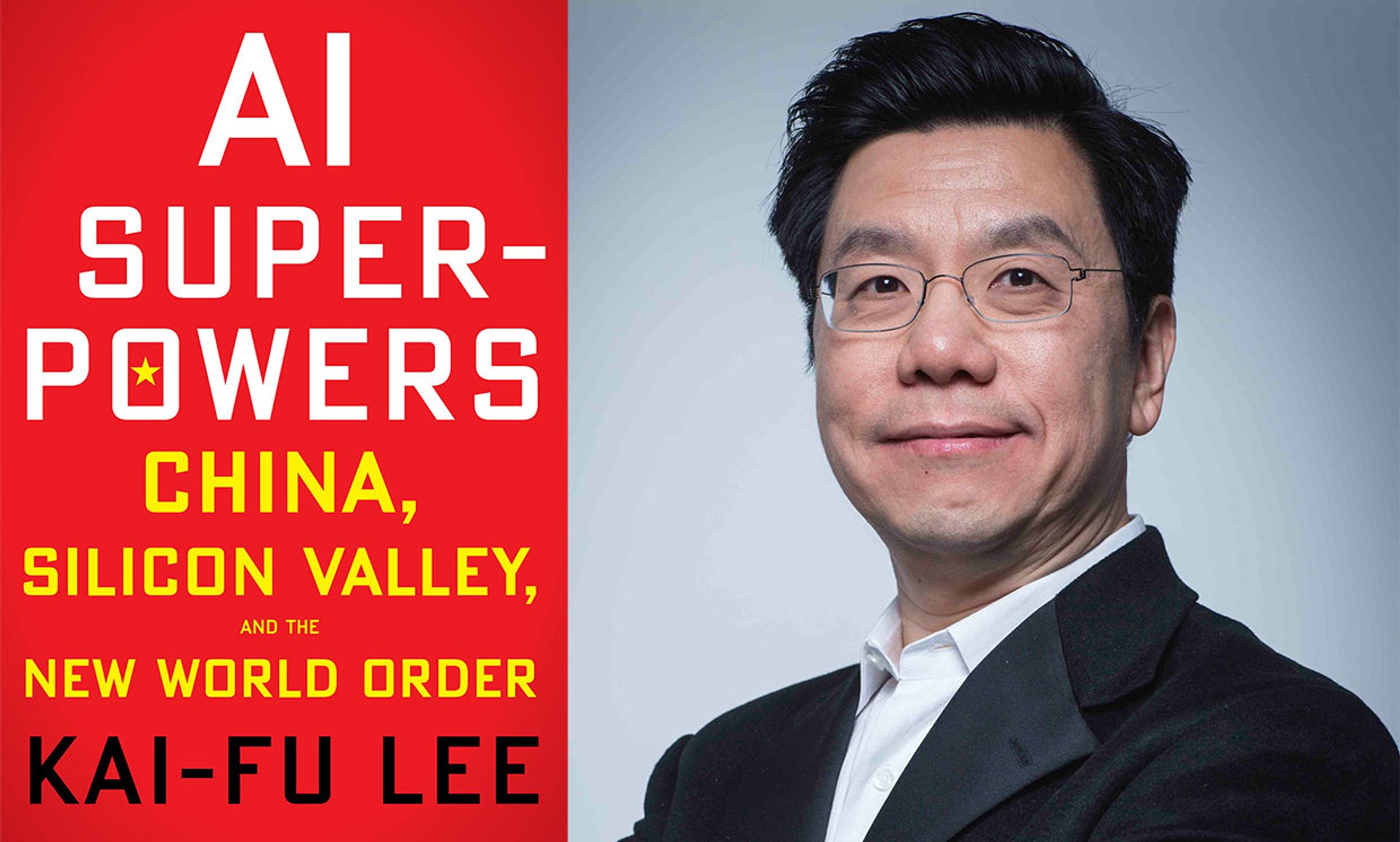Left, cover of the book AI Superpowers: China, Silicon Valley, and the New World Order; Right, Kai-Fu Lee
